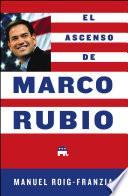 El Ascenso de Marco Rubio
