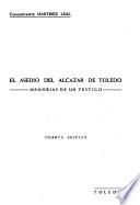 El asedio del Alcázar de Toledo, memorias de un testigo