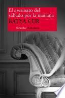 El asesinato del sábado por la mañana