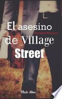 El Asesino de Village Street