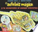 El Autobús Mágico Y la Excursión Al Campo Eléctrico