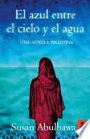 El azul entre el cielo y el agua