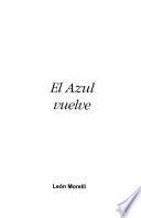 El azul vuelve