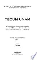 El Baile de la conquista como elemento de investigación histórica: Tecum Umam