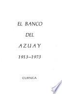 El Banco del Azuay en sus sesenta años de servicio al país