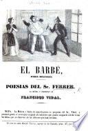 El Barbé: pieza bilingue [i.e. Spanish and Catalan: in one act and in verse].