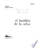 El batallón de la selva
