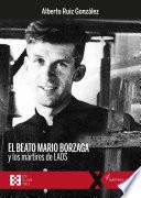 El beato Mario Borzaga y los mártires de Laos