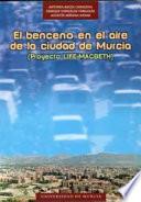 El benceno en el aire de la ciudad de murcia : proyecto life-macbeth