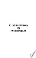 El bilingüismo en Puerto Rico