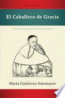 El Caballero de Gracia