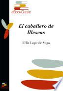 El caballero de Ilescas (Anotado)