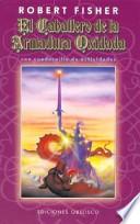 El Caballero de la armadura oxidada