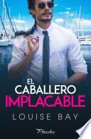 El caballero implacable