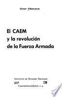 El CAEM y la revolución de la fuerza armada