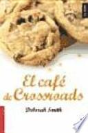 El Café de Crossroads