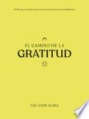 El camino de la gratitud