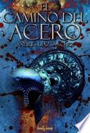 El camino del acero