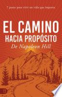 El Camino Hacia Propósito