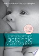 El camino para una lactancia y crianza feliz