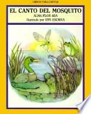 El Canto Del Mosquito / Song of the Teeny-tiny Mosquito