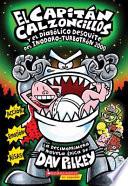 El Capitan Calzoncillos y El Diabolico Desquite del Inodoro-Turbotron 2000: (Spanish Language Edition of Captain Underpants and the Tyrannical Retali