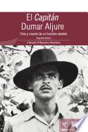 El Capitán Dumar Aljure