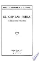 El capitán Pérez (narraciones vulgares)