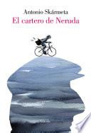 El cartero de Neruda (Edición especial ilustrada)/ The Postman