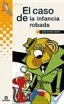 El caso de la infancia robada