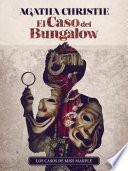 El Caso del Bungalow