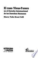 El caso Vivas-Forero en el derecho internacional de los derechos humanos