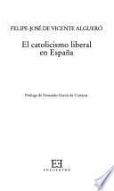 El catolicismo liberal en España