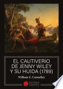 El cautiverio de Jenny Wiley y su huida (1789)