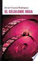 El celuloide rosa