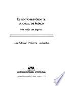 El centro histórico de la Ciudad de México