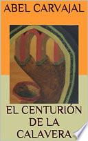 El centurión de la Calavera