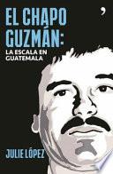El Chapo Guzmán