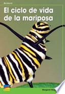 El ciclo de vida de la Mariposa