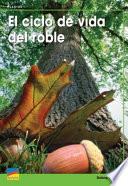 El ciclo de vida del Roble