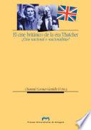 El cine británico de la era Thatcher: ¿cine nacional o «nacionalista»?