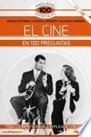 El cine en 100 preguntas