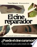 El cine reparador