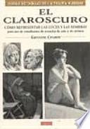 EL CLAROSCURO. CÓMO REPRESENTAR LAS LUCES Y LAS SOMBRAS