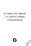 El Código civil peruano y el sistema jurídico latinoamericano