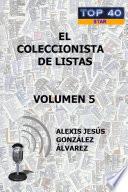EL COLECCIONISTA DE LISTAS - VOLUMEN 5