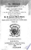 El Colegial ó seminarista teórica y prácticamente instruido