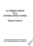 El comercio chileno en la economía mundo colonial