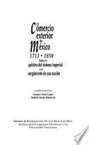 El comercio exterior de México, 1713-1850