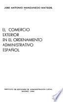 El comercio exterior en el ordenamiento administrativo español